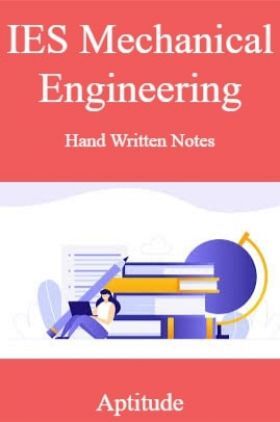 IES Mechanical Engineering Hand Written Notes Aptitude